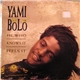 Yami Bolo - He Who Knows It Feels It